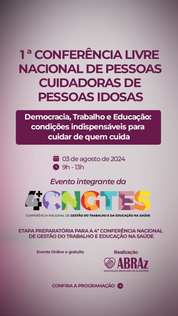 Vem Aí A 1a Conferência Livre Nacional De Pessoas Cuidadoras De