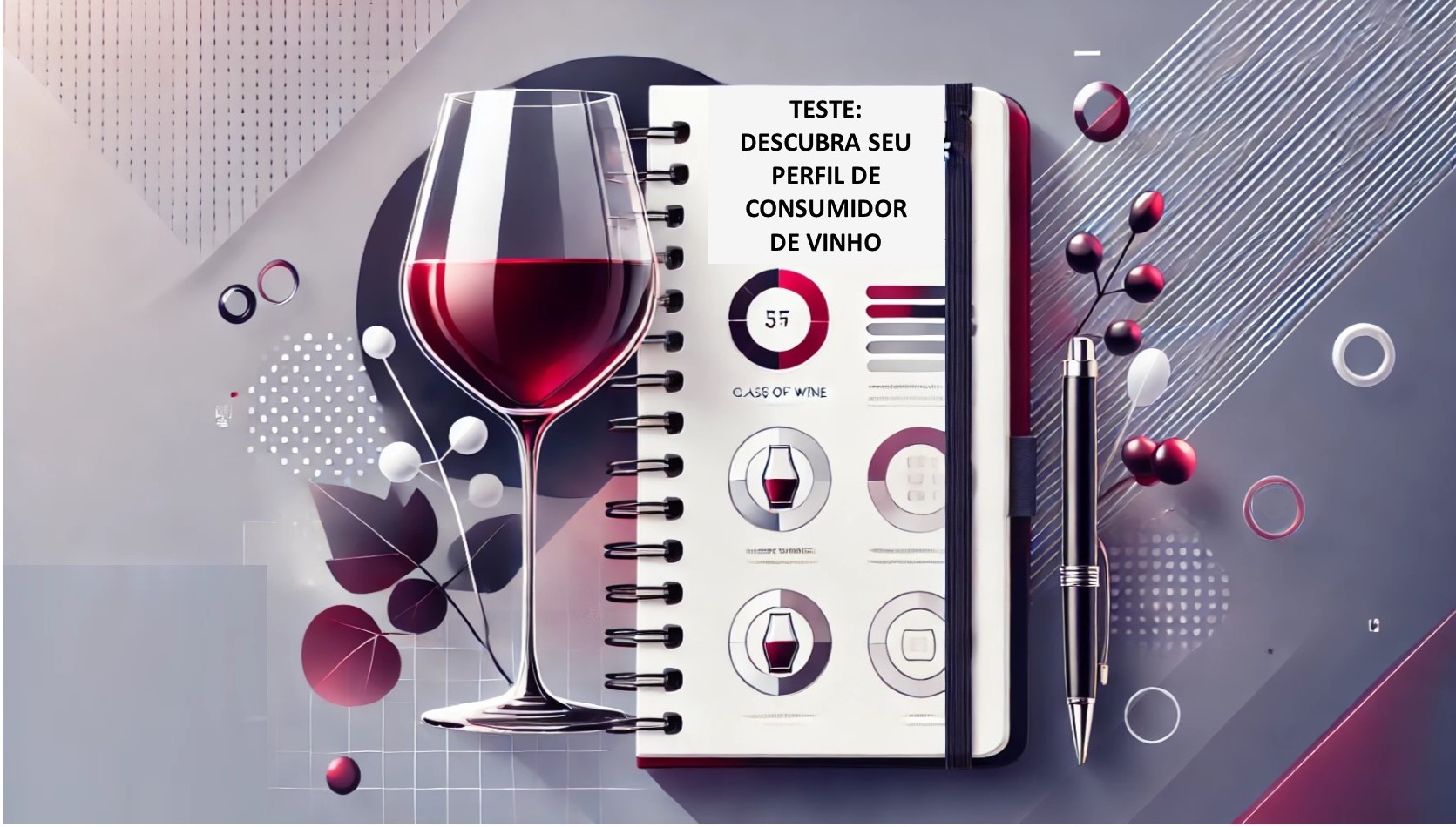 Teste: descubra seu perfil de consumidor de vinho  - 