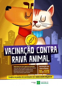 Cartaz que divulga a campanha de vacinaçaõ contra a raiva animal que acontece nesse fim de semana em Brasília-bicho